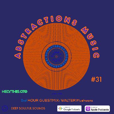 DUNGA, TEBOGO, JEROME O, Mark Ashby - Abstractions Music Podcast #31 DUNGA, TEBOGO, JEROME O, Mark Ashby - Abstractions Music Podcast #31