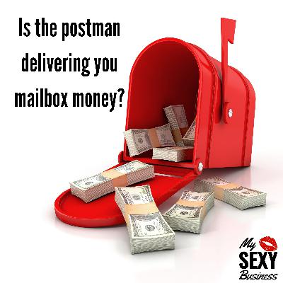 Is the postman delivering you mailbox money?