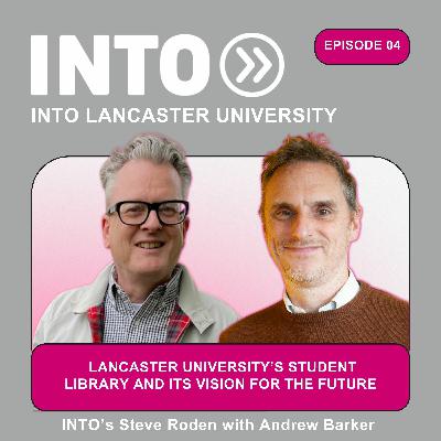 Lancaster University's Library & it's vision for the future