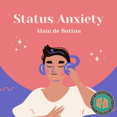 Status Anxiety By Alain de Botton