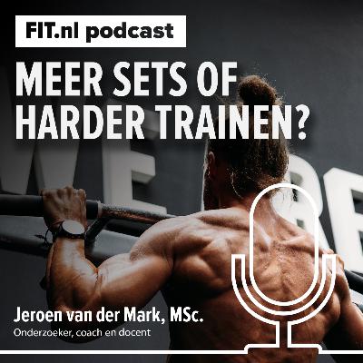 #304: Meer sets of harder trainen? Wat de wetenschap écht zegt over spiergroei #304: Meer sets of harder trainen? Wat de wetenschap écht zegt over spiergroei