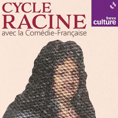 Cycle Racine avec la Comédie-Française : "Britannicus"