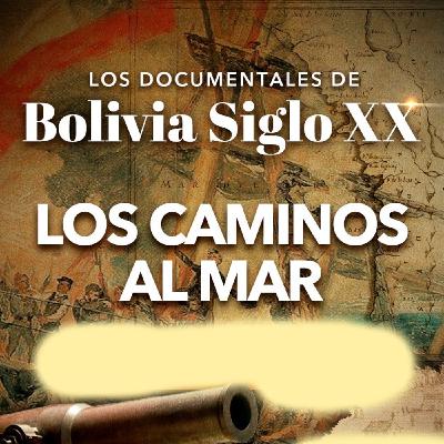 4. Los Caminos al Mar 4. Los Caminos al Mar