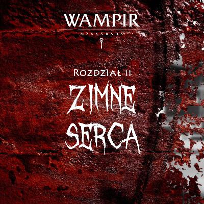 Wampir: Maskarada #2 Zimne Serca