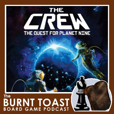 The Crew Board Game Review - Burnt Toast Podcast