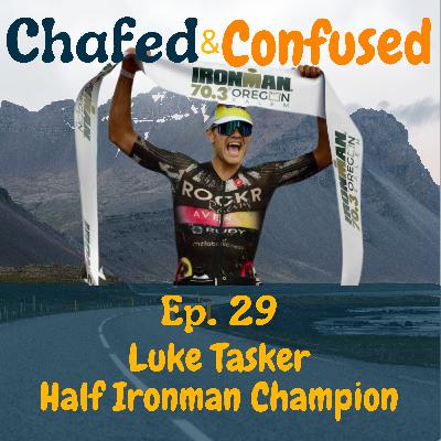 Ep 29: Luke Tasker - From Modern Pentathlon to 70.3 Crusher Ep 29: Luke Tasker - From Modern Pentathlon to 70.3 Crusher