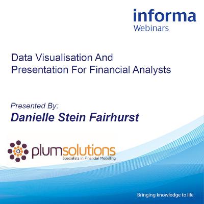 Finance Webinar: Data Visualisation And Presentation For Financial Analysts