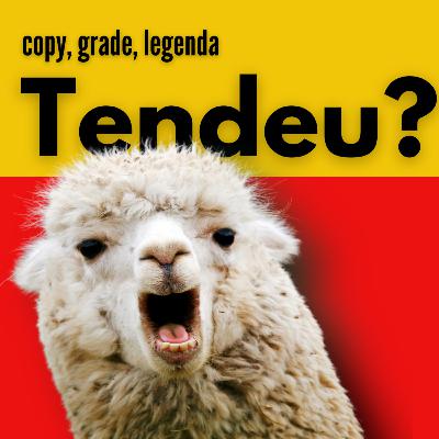 Copy, grade, legenda, tendeu?