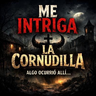 LA CORNUDILLA: Algo ocurrió allí... LA CORNUDILLA: Algo ocurrió allí...