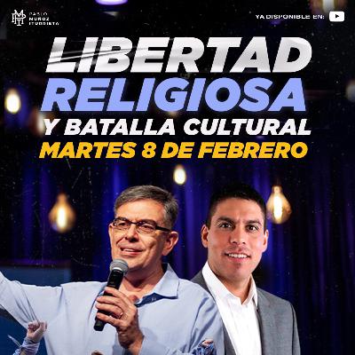 0168 - Libertad Religiosa y Batalla Cultural 0168 - Libertad Religiosa y Batalla Cultural