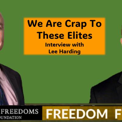 We Are Crap To These Elites - Interview With Lee Harding Part 2