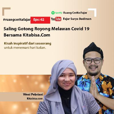 Ruang Cerita Fajar | Saling Gotong Royong Melawan Covid 19 Bersama Kitabisa.com