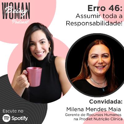 Erro 46: Assumir toda a responsabilidade!