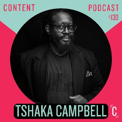 Episode #130 - Tshaka Menelik Imhotep Campbell