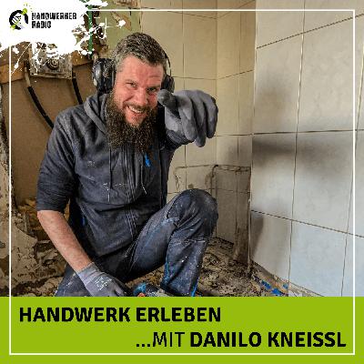 #131 Danilo Kneissl, wie viel Handwerkskunst steckt im Fliesenlegerhandwerk?
