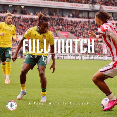 FULL MATCH | Stoke City v Wrexham