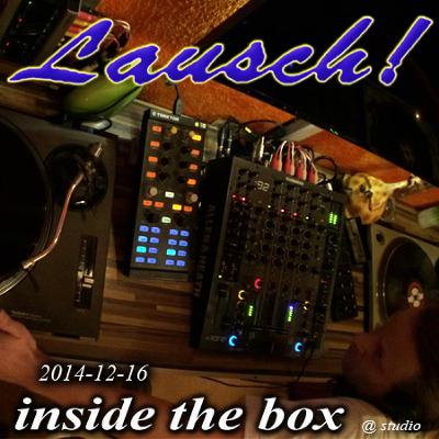 Lausch! @ Studio - inside the box (14-12-16) Lausch! @ Studio - inside the box (14-12-16)