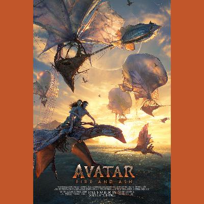 Episode #454: Avatar: Fire and Ash