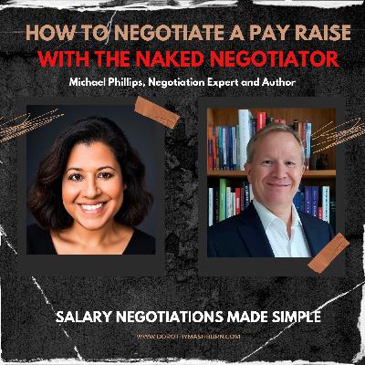 How to Negotiate a Pay Raise with The Naked Negotiator