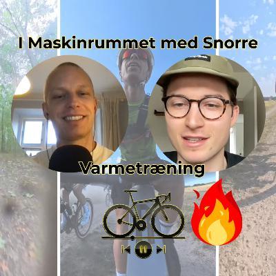 I Maskinrummet Med Snorre - Varmetræning