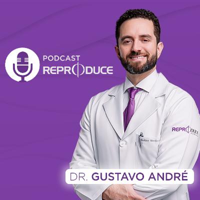 Um olhar humanizado na gestação - Podcast Reproduce
