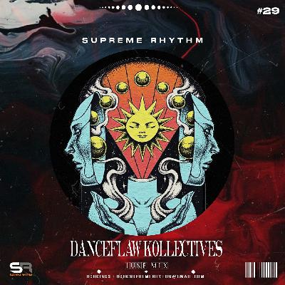 Supreme Rhythm - DanceFlaw Kollectives (June Mix 2025)