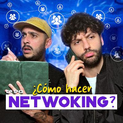 Ep. 543 - Networking Efectivo: Técnicas Que Sí Funcionan