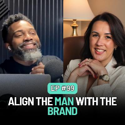 Aligning the Man with the Brand Aligning the Man with the Brand