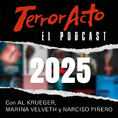 TerrorActo #84: Nuestras Favoritas De 2025