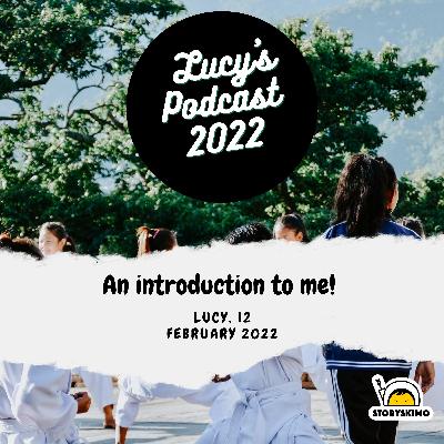 An introduction to me! – by Lucy, 12