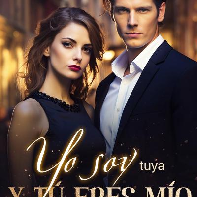 Yo soy tuya y tú eres mío Capítulo 1 El regreso de la exnovia | Audiolibro | Raegan Hayes y Mitchel Dixon Yo soy tuya y tú eres mío Capítulo 1 El regreso de la exnovia | Audiolibro | Raegan Hayes y Mitchel Dixon