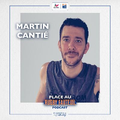 #4 - MARTIN CANTIÉ - “On essaie de démontrer que le handicap n’est pas une fin en soi”