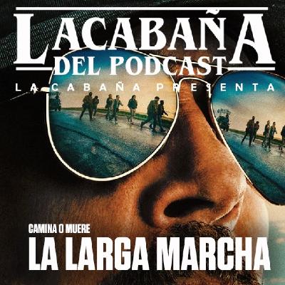 10x15 La Cabaña presenta: La Larga Marcha