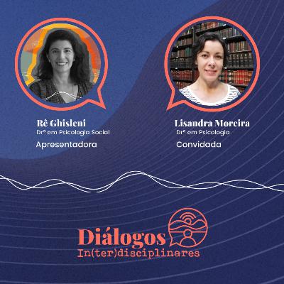 # 01 - Diálogos In(ter)disciplinares: a Psicologia Jurídica é um novo lobo mau?