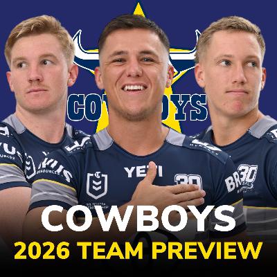 Cowboys 2026 Preview: Consistency Crisis, Drinkwater for Origin?, Defensive Issues & New Centre Pairing Cowboys 2026 Preview: Consistency Crisis, Drinkwater for Origin?, Defensive Issues & New Centre Pairing