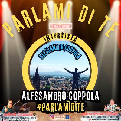 Parlami Di Te - Intervista Alessandro Coppola