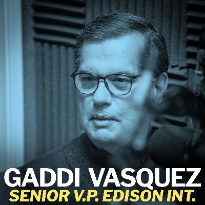 Gaddi Vasquez, Senior Vice President of Edison International - December 10, 2021