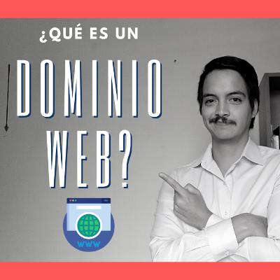 ¿Qué es un DOMINIO Web? ¿Qué es un DOMINIO Web?
