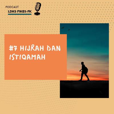 #7| Hijrah dan Istiqamah #7| Hijrah dan Istiqamah