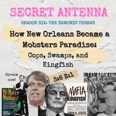 How New Orleans Became a Mobsters Paradise: Cops, Swamps, & Kingfish