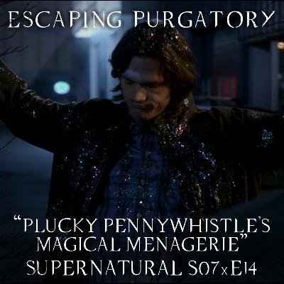 Episode 07:14 - Plucky Pennywhistle’s Magical Menagerie