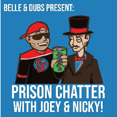 Prison Chatter #4 - Butt Out