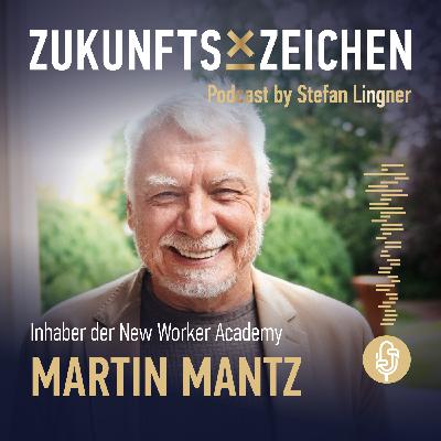Braucht die Arbeit der Zukunft ein neues Betriebssystem? // Im Gespräch mit Martin Mantz, Inhaber der New Worker Academy