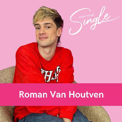 HTBS #107. Dertiger en Verrader Roman Van Houtven: “Ik haat eerste dates, dat zijn sollicitatiegesprekken met cocktails“ over queer daten, avonturen en kinderwens (Single Guest)
