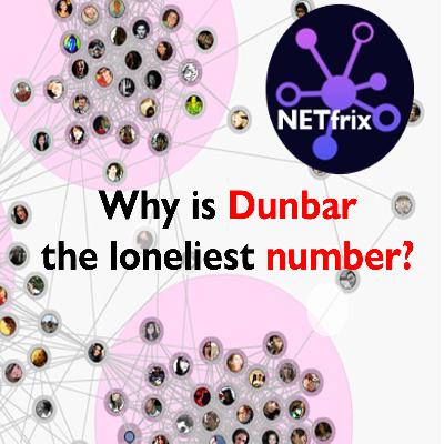 NETfrix Shorts: Why is Dunbar the loneliest number?