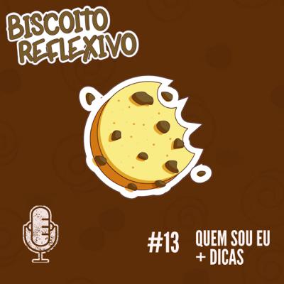 #Ep.13 - Quem sou Eu + Dicas.