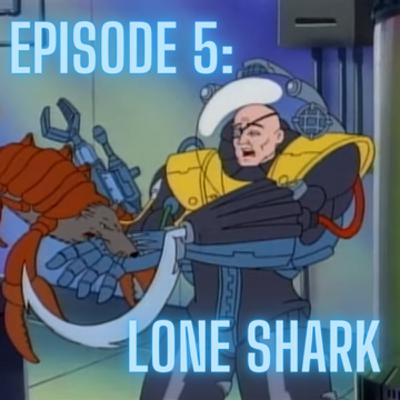 Jumping the Street Sharks Episode 5 - Lone Shark Jumping the Street Sharks Episode 5 - Lone Shark