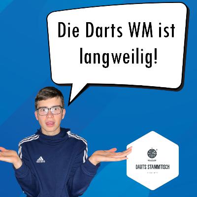Darts Stammtisch Folge 7: Zwischenruf zur WM Darts Stammtisch Folge 7: Zwischenruf zur WM