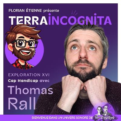 Expédition XVI - Cap Handicap avec Thomas Rall