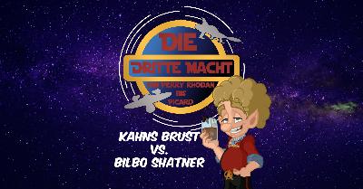 Kahns Brust VS. Bilbo Shatner Kahns Brust VS. Bilbo Shatner